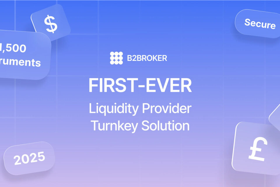 B2Broker launches its first turnkey liquidity provider solution
